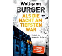 Als die Nacht am tiefsten war: Ein Fall für Alexander Gerlach | Mysteriöser Krimi aus der Bestseller-Reihe