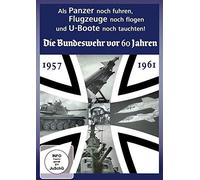 Als die Panzer noch fuhren - Die Bundeswehr vor 60 Jahren