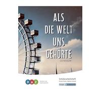 Als die Welt uns gehörte - Schülerarbeitsheft für Deutsch als Zweitsprache: DaZ, Nach-VKL-Status