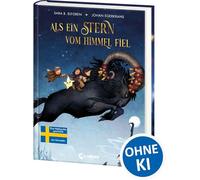 Als ein Stern vom Himmel fiel: Eine Weihnachtsgeschichte aus Schweden - Vorlesevergnügen mit 24 Kapiteln und opulenten nordischen Illustrationen für die ganze Familie und Kinder ab 5 Jahren