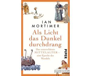 Als Licht das Dunkel durchdrang: Das unterschätzte Mittelalter - eine Epoche des Wandels | Ein faszinierender Blick auf die Epoche des Wandels