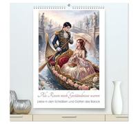 Als Rosen noch Geständnisse waren (hochwertiger Premium Wandkalender 2027 DIN A2 hoch), Kunstdruck in Hochglanz: Liebe in den Schlößern und Gärten des Barock