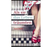 Als Sie Das Leben Trã¿Umten: Haus Der Freundinnen