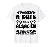 Alsace Alsacien Humour T-Shirt