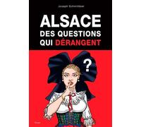 Alsace, des questions qui dérangent