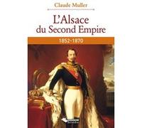 ALSACE DU SECOND EMPIRE