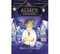 Alsace enchantée - Laure Phélipon - Edigest - cartonné - Contes et légendes jeunesse