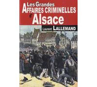 ALSACE GRANDES AFFAIRES CRIMINELLES