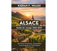 Alsace Guide de voyage 2026-2027