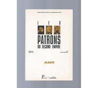 Alsace - Les Patrons Du Second Empire