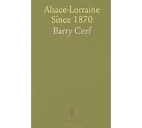 Alsace-Lorraine Since 1870