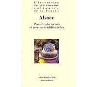 Alsace - Produits du terroir et recettes traditionnelles - Collectif - Albin Michel - Livre