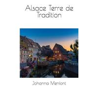 Alsace Terre de Tradition