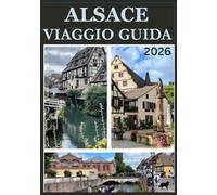 ALSACE VIAGGIO GUIDA 2026