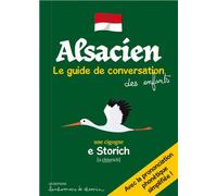 Alsacien Le guide de conversation des enfants - Stéphanie Bioret - Bonhomme De Chemin - broché - Méthode de langue