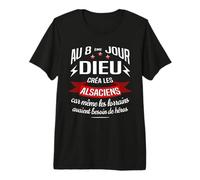 Alsaciens et Lorrains pour Un Cadeau Venu d'Alsace T-Shirt Haut de Gamme