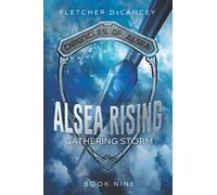 Alsea Rising: Gathering Storm