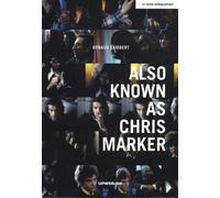 Also Known As Chris Marker