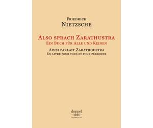 Also sprach Zarathustra / Ainsi parlait Zarathoustra - Edition bilingue allemand-français / Zweisprachig Deutsch-Französisch