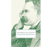 Also sprach Zarathustra: Ein Buch für Alle und Keinen