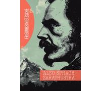 Also sprach Zarathustra: Ein Buch für Alle und Keinen