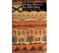ALT 31 Writing Africa in the Short Story: African Literature Today - [Version Originale] Inconnu (Auteur)