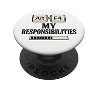 Alt F4 Mes responsabilités Funny Nerd Humour Meme PopSockets PopGrip Adhésif