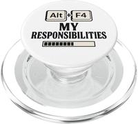 Alt F4 Mes responsabilités Funny Nerd Humour Meme PopSockets PopGrip pour MagSafe