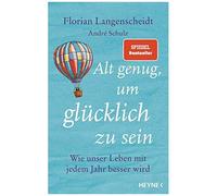 Alt Genug, Um Glücklich Zu Sein