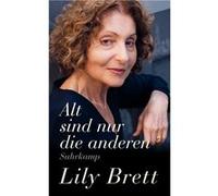 Alt sind nur die anderen | Lilly Brett Lilly BrettLilly Brett (Auteur)