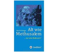 Alt Wie Methusalem