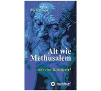 Alt Wie Methusalem