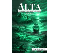 Alta: A Collision of Four Cultures - Book 3