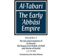 AlTabari Volume 2 The Son and Grandsons of alMansur The Reigns of alMahdi alHadi and Harun alRashid - AlTabari - Cambridge University Press - Livre en Ang AlTabariAlTabari (Auteur)