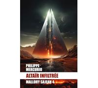 ALTAÏR INFILTRÉE: Space Opera et Aventure - MALLORY SAJEAN 4