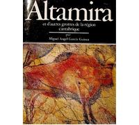 Altamira et d¿autres grottes de la région Cantabrique