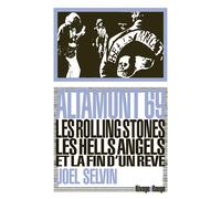 Altamont 69 - Joel Selvin - Rivages - Poche - Etude