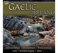 Altan - Various - Brian Kennedy - Brendan Begley - Roisin Elsafty - The Dubliners - Eilis Kennedy - Finola O Siochru - Na Fili - Ger Wolfe - Lasairfhiona Ni Chonaola - Katie Mcmahon - Gaelic Ireland [Import]