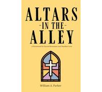 Altars in the Alley: A Devotional for Sacred Resistance and Steadfast Love