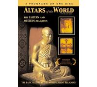 Altars Of The World - The Eastern And Western Religions