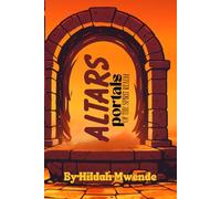 ALTARS: Portals to the Spirit Realm and their Hidden Science