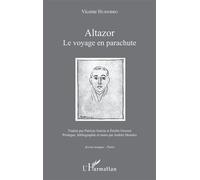 Altazor Le voyage en parachute - Andrés Morales - L'harmattan - broché - Poésie