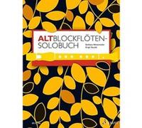 AltblockflÃ¶ten-Solobuch: 175 StÃ¼cke aus acht Jahrhunderten. Alt-BlockflÃ¶te - [Livre en VO] Barbara Hintermeier, Birgit Baude (Auteur)