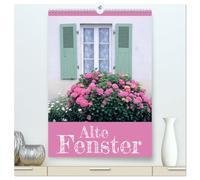 Alte Fenster (hochwertiger Premium Wandkalender 2026 DIN A2 hoch), Kunstdruck in Hochglanz: Fenster sind die Augen von Häusern.