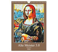 Alte Meister 3.0 (Wandkalender 2026 DIN A4 hoch), CALVENDO Monatskalender: neue Interpretation alter Kunst