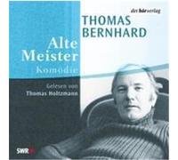 Alte Meister. 6 CDs Bernhard, Thomas (Auteur)