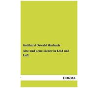 Alte Und Neue Lieder In Leid Und Luft