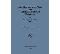 Alte Ziele Und Neue Wege Der Elektrizitätswirtschaft Österreichs