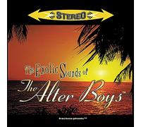 Alter Boys,the - Excotic Sounds of The Alter Boys [Import]