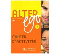 Alter Ego 1 - Cahier D'activités